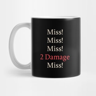 Miss Miss 2 Damage Funny RPG Mug